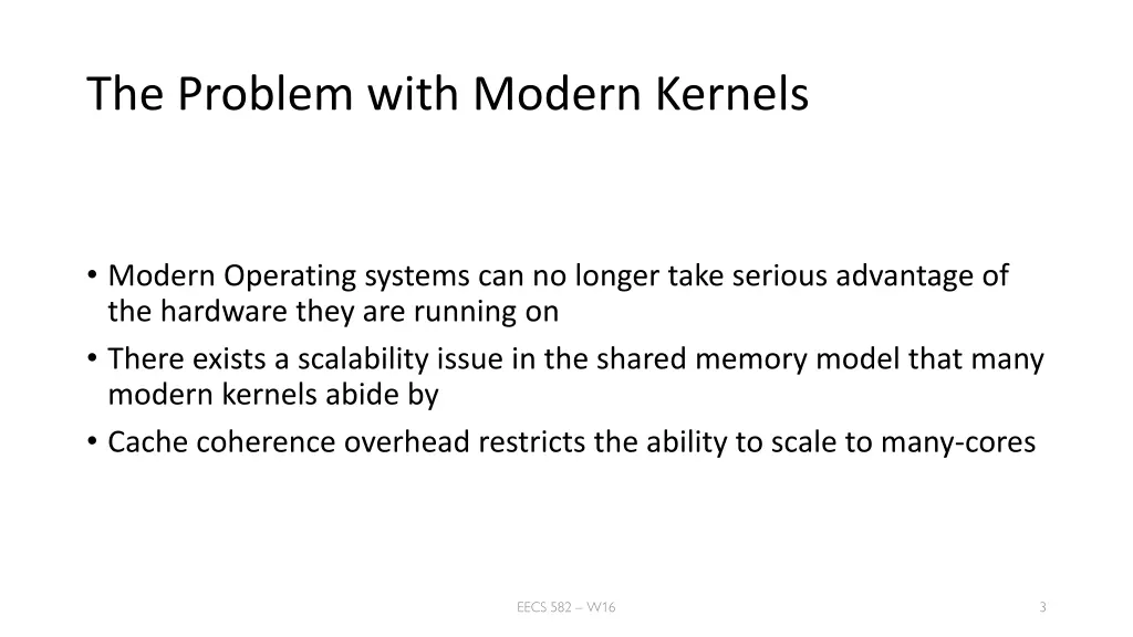 the problem with modern kernels
