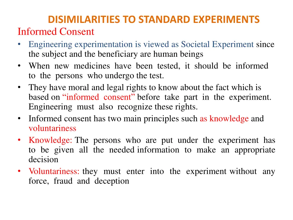 disimilarities to standard experiments informed