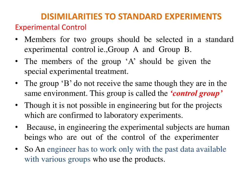 disimilarities to standard experiments
