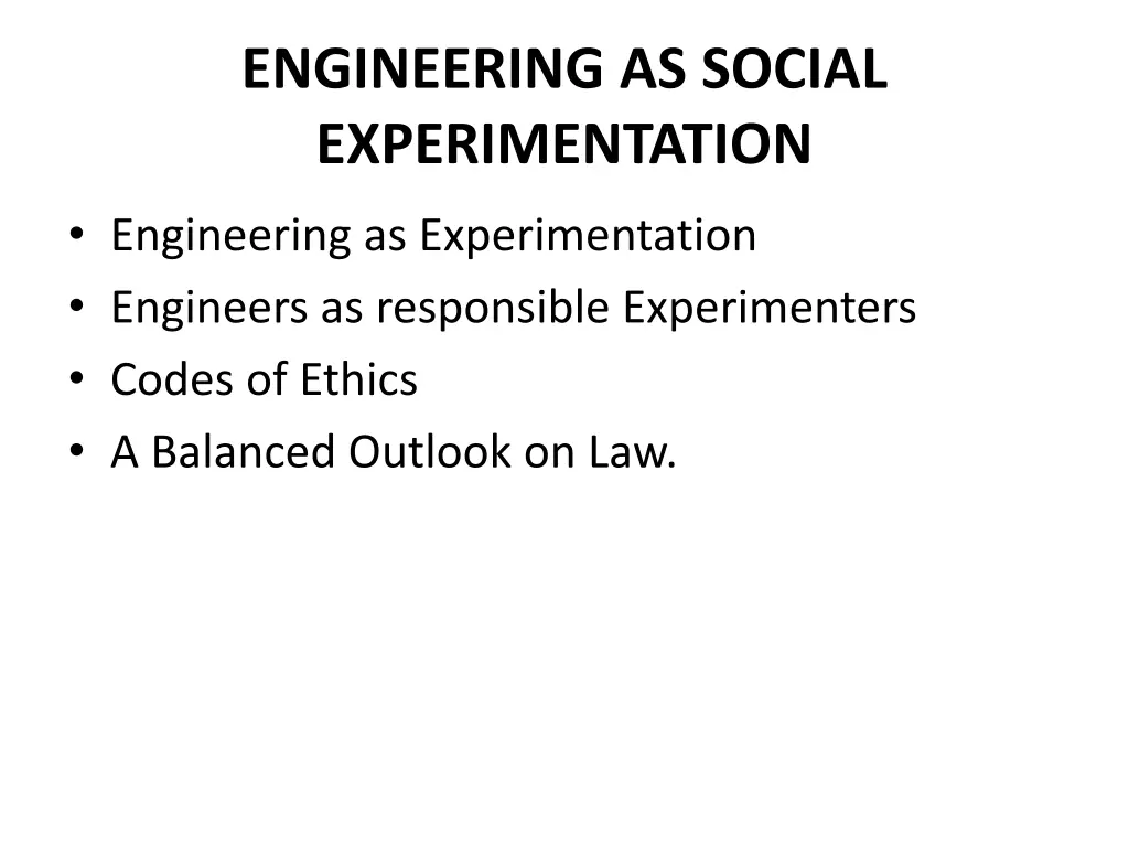 engineering as social experimentation