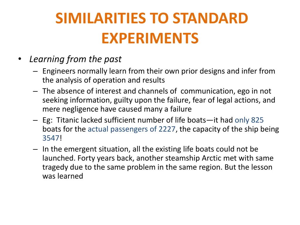 similarities to standard experiments