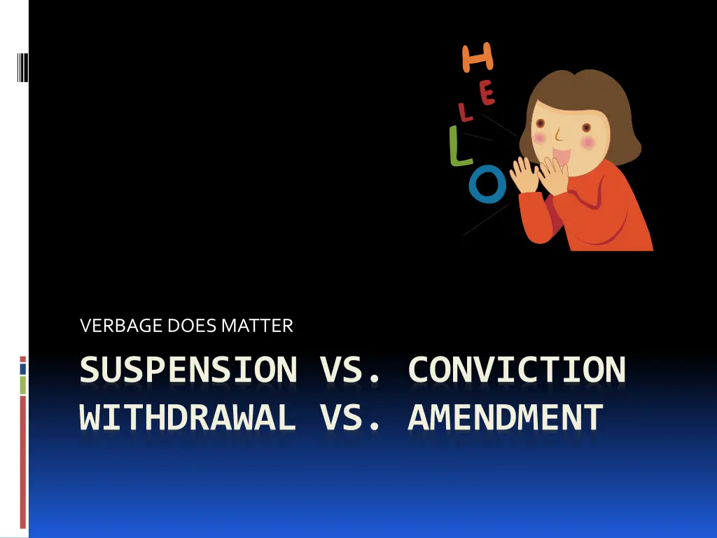 verbage does matter suspension vs conviction