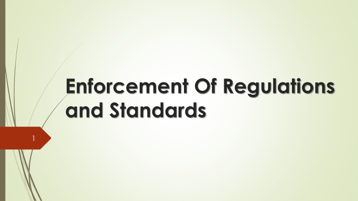 enforcement of regulations and standards