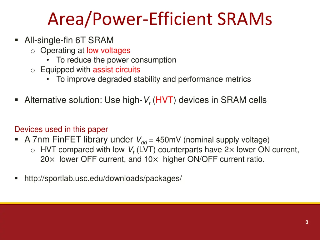 area power efficient srams