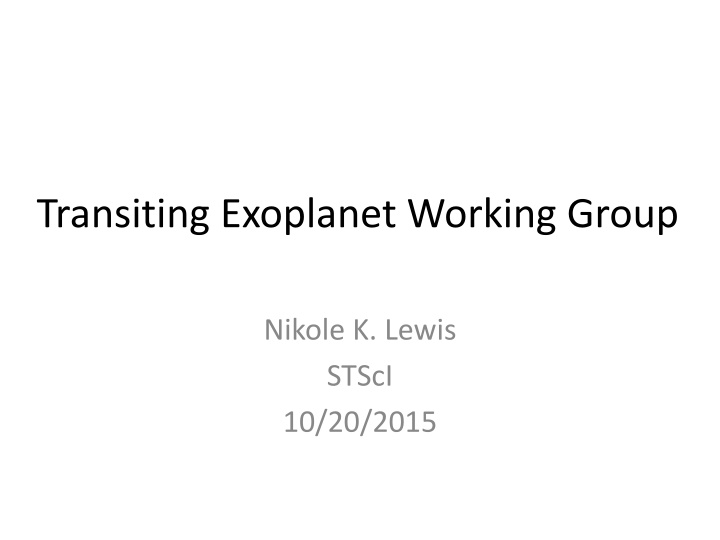 transiting exoplanet working group