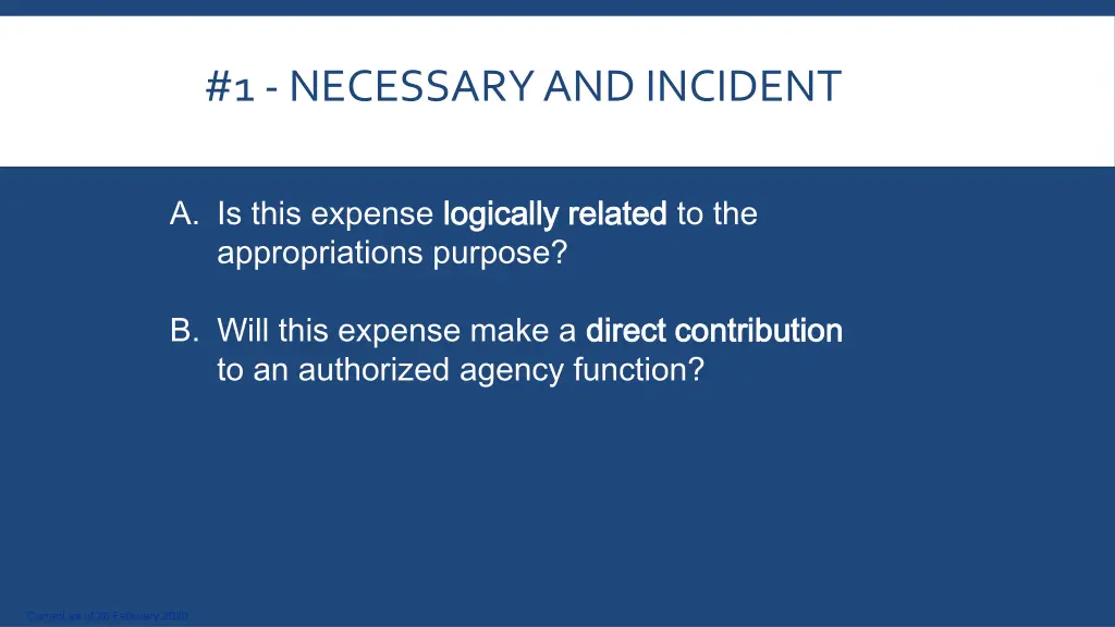 1 necessary and incident