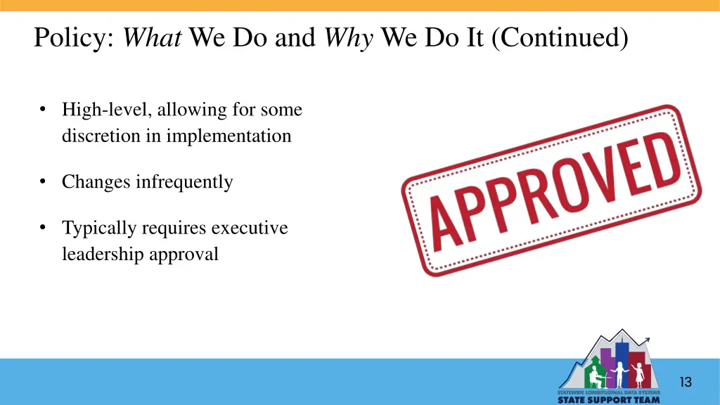 policy what we do and why we do it continued