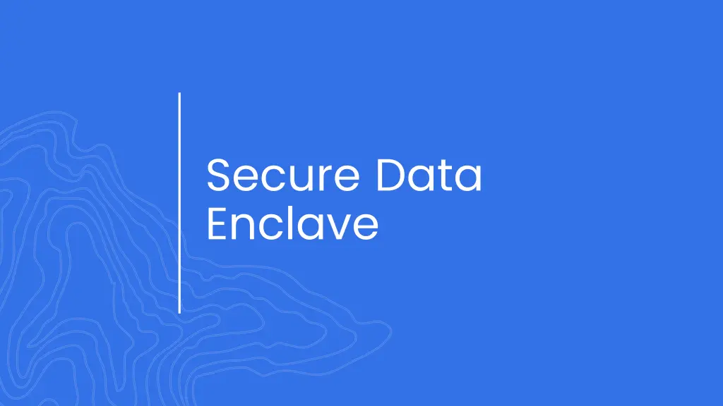 secure data enclave