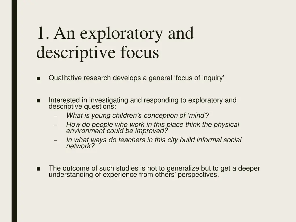 1 an exploratory and descriptive focus