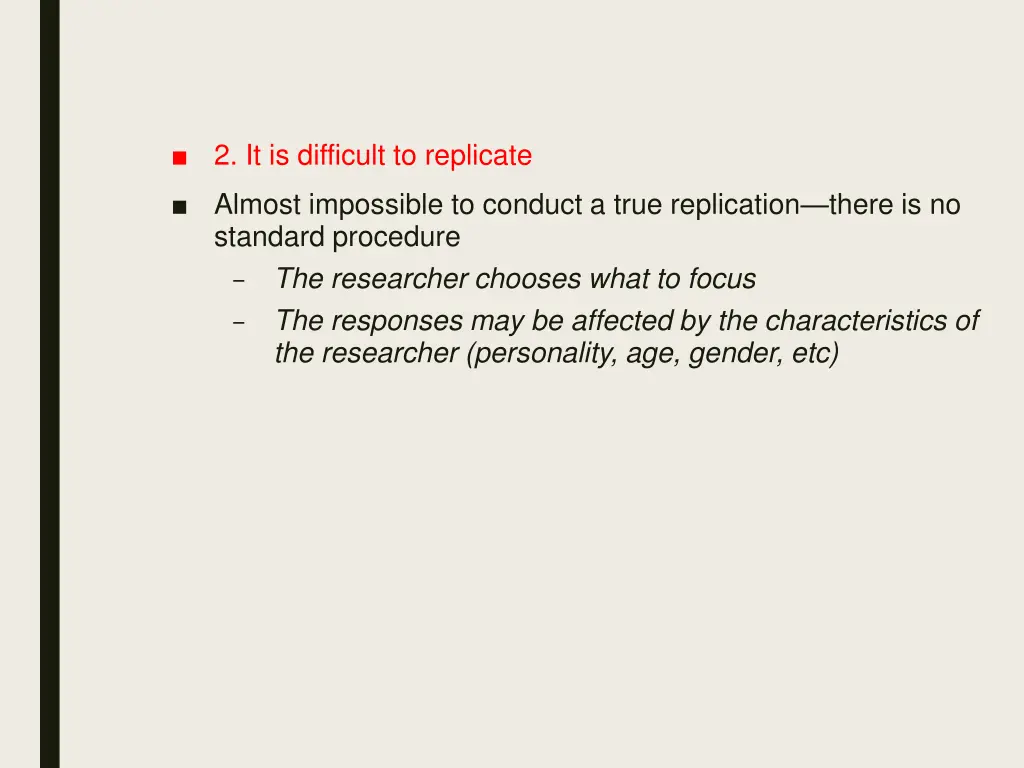 2 it is difficult to replicate