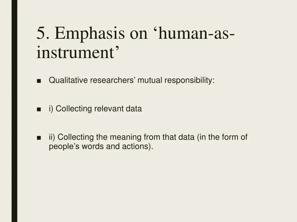 5 emphasis on human as instrument