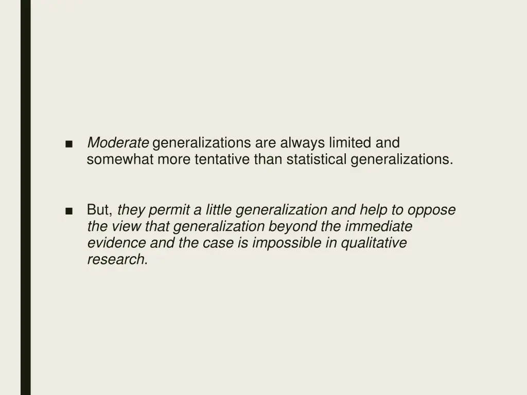 moderate generalizations are always limited