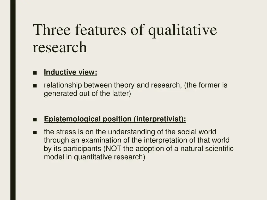 three features of qualitative research