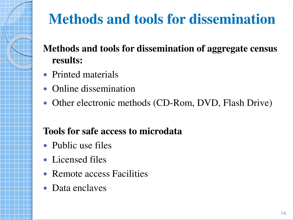 methods and tools for dissemination