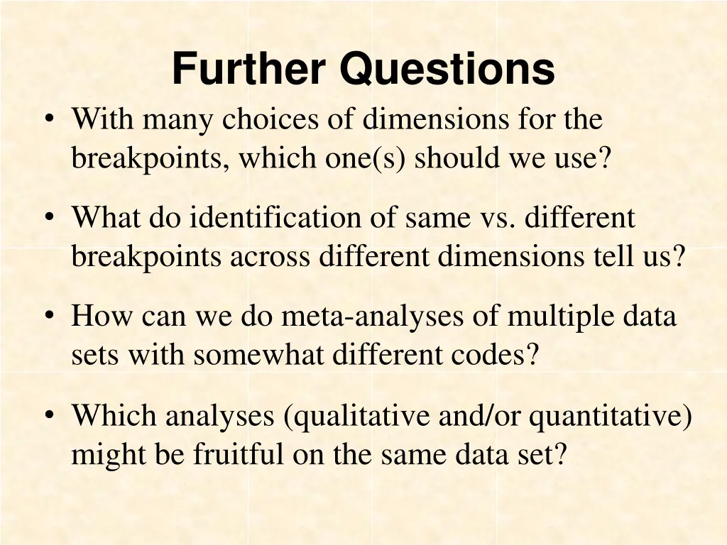 further questions with many choices of dimensions