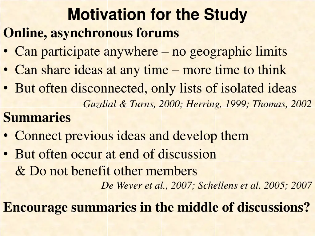 motivation for the study