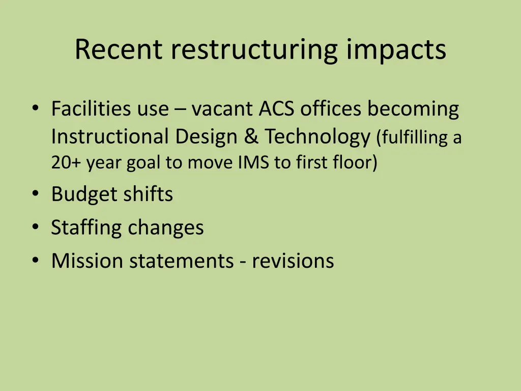 recent restructuring impacts