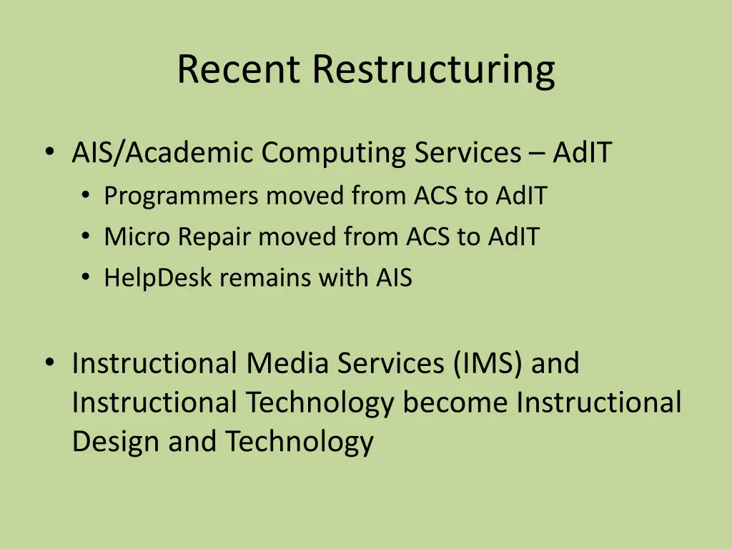 recent restructuring