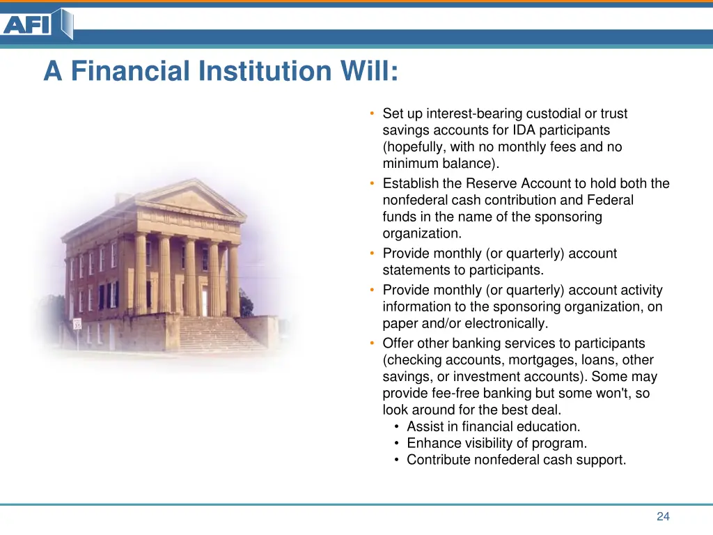 a financial institution will