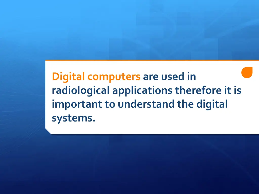 digital computers are used in radiological