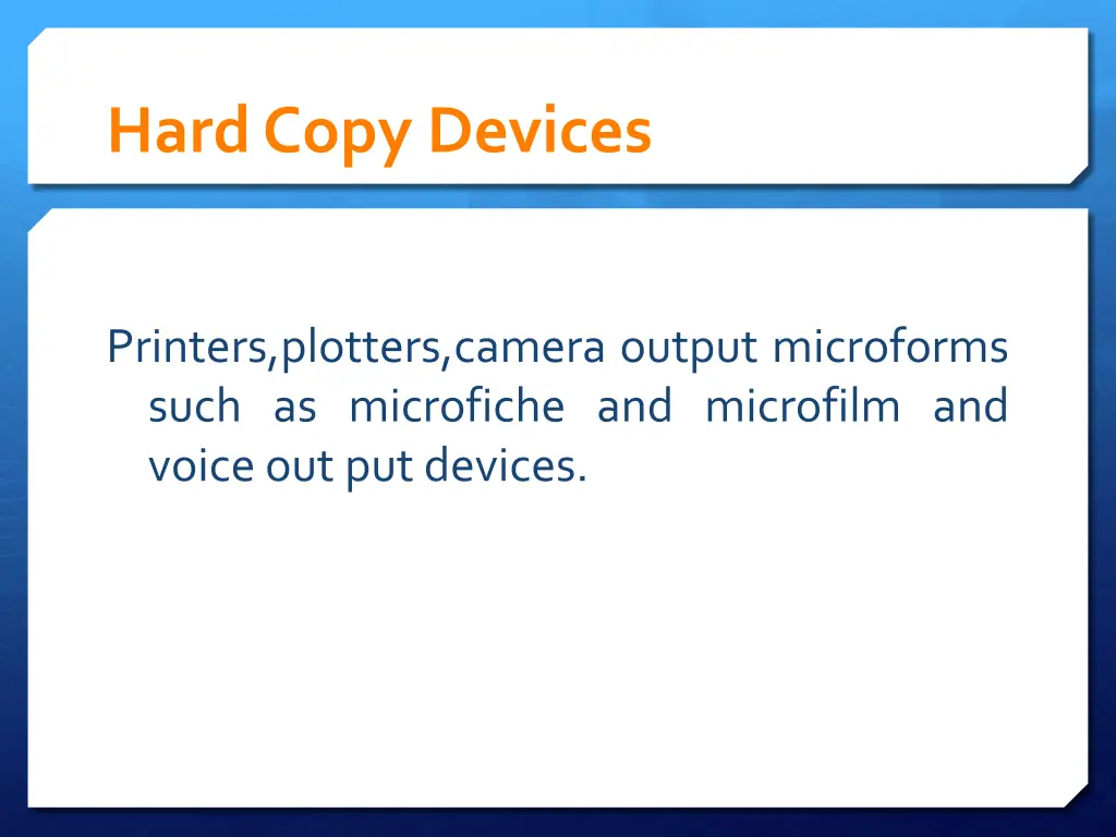 hard copy devices