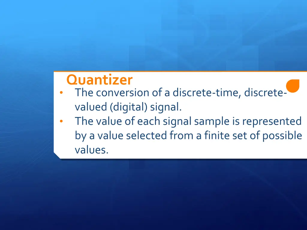 quantizer the conversion of a discrete time