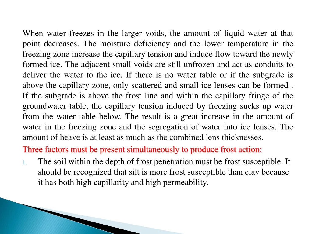 when water freezes in the larger voids the amount