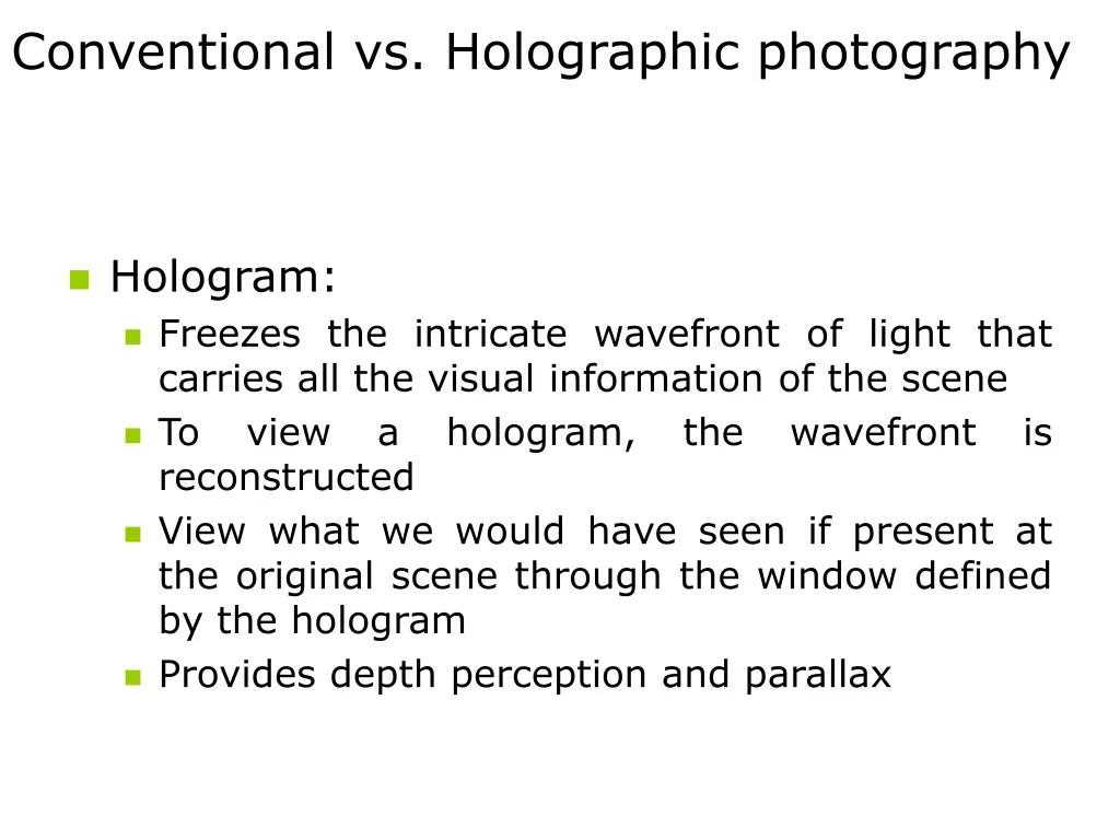 conventional vs holographic photography