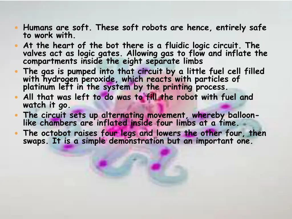 humans are soft these soft robots are hence