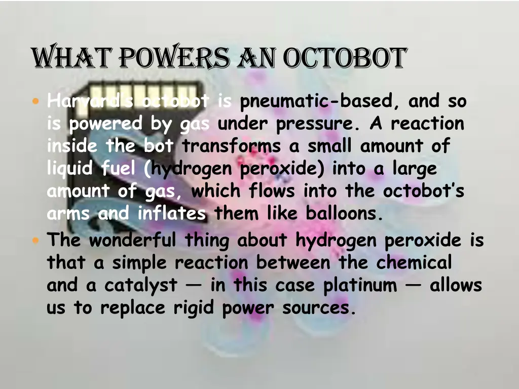 what powers an octobot