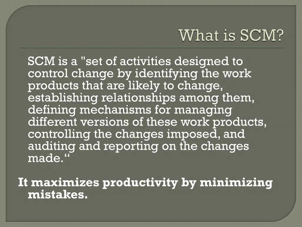 scm is a set of activities designed to control