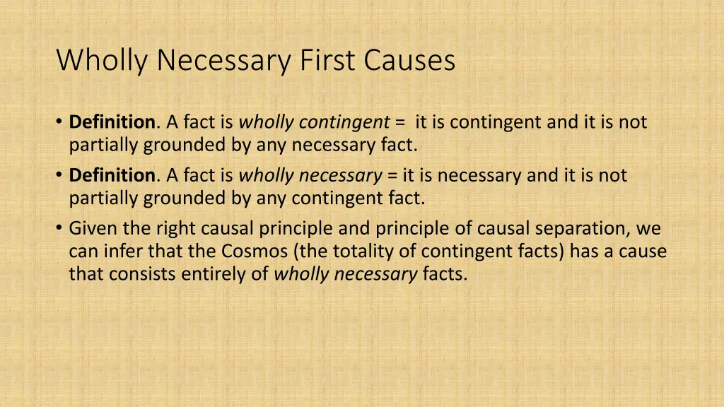 wholly necessary first causes