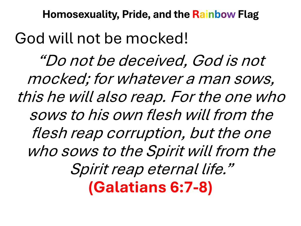 homosexuality pride and the rainbow flag god will