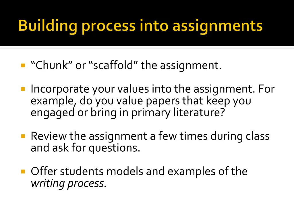 chunk or scaffold the assignment