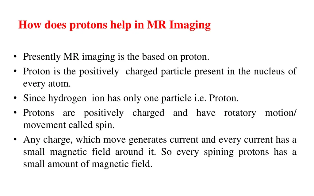 how does protons help in mr imaging