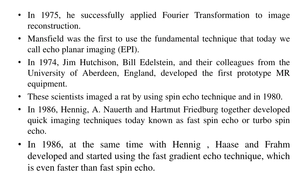 in 1975 he successfully applied fourier