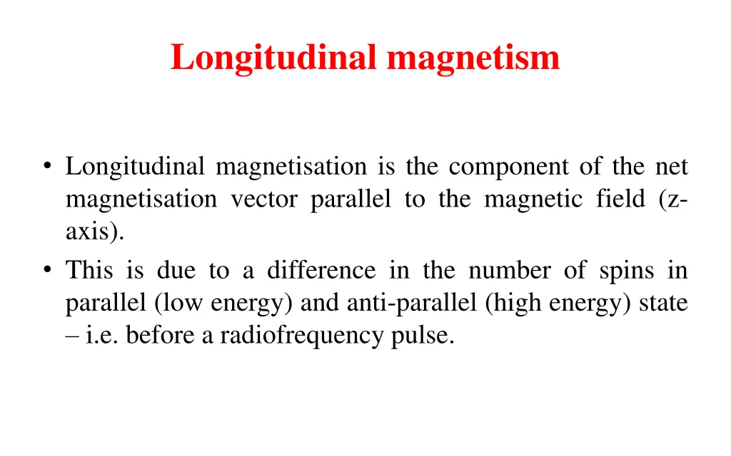 longitudinal magnetism