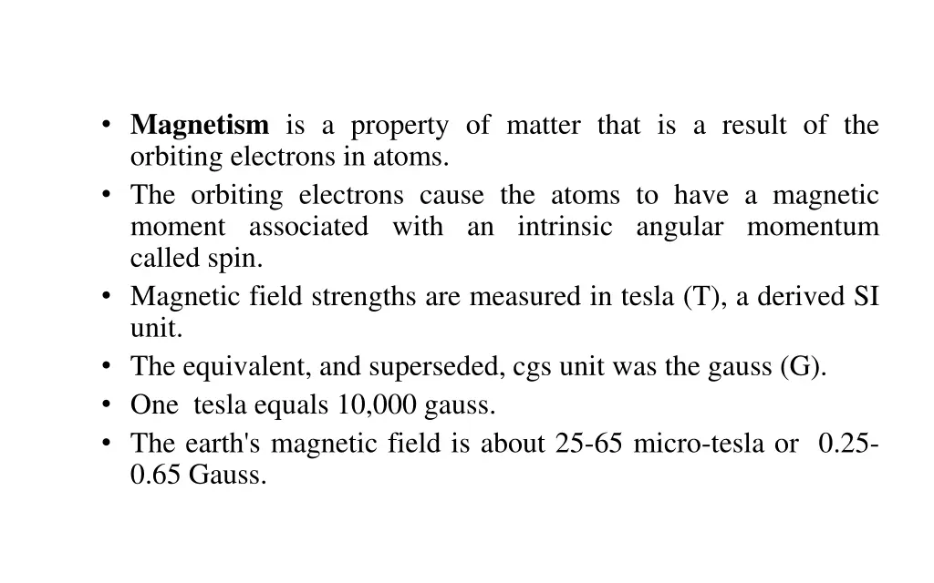 magnetism is a property of matter that