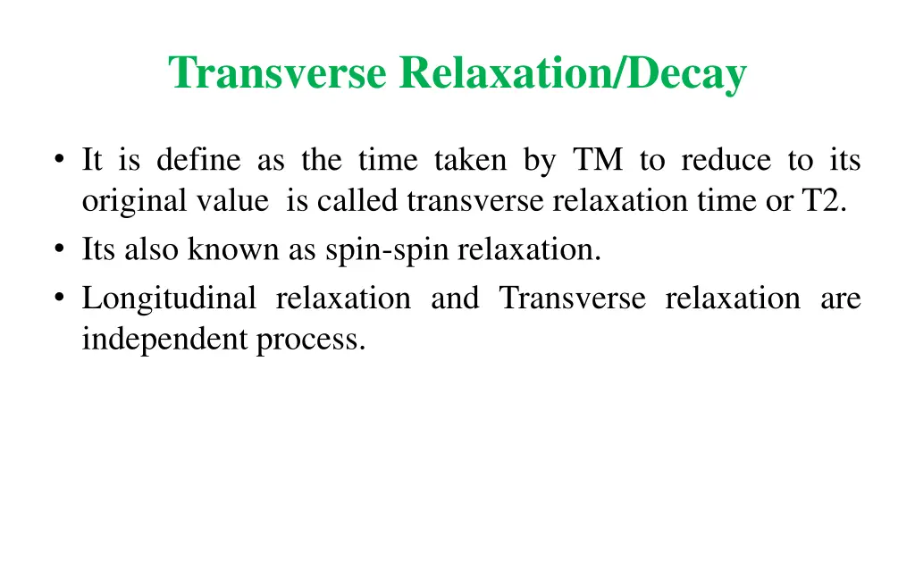 transverse relaxation decay