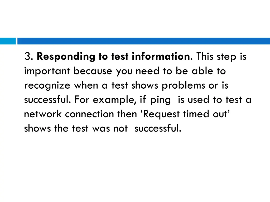 3 responding to test information this step
