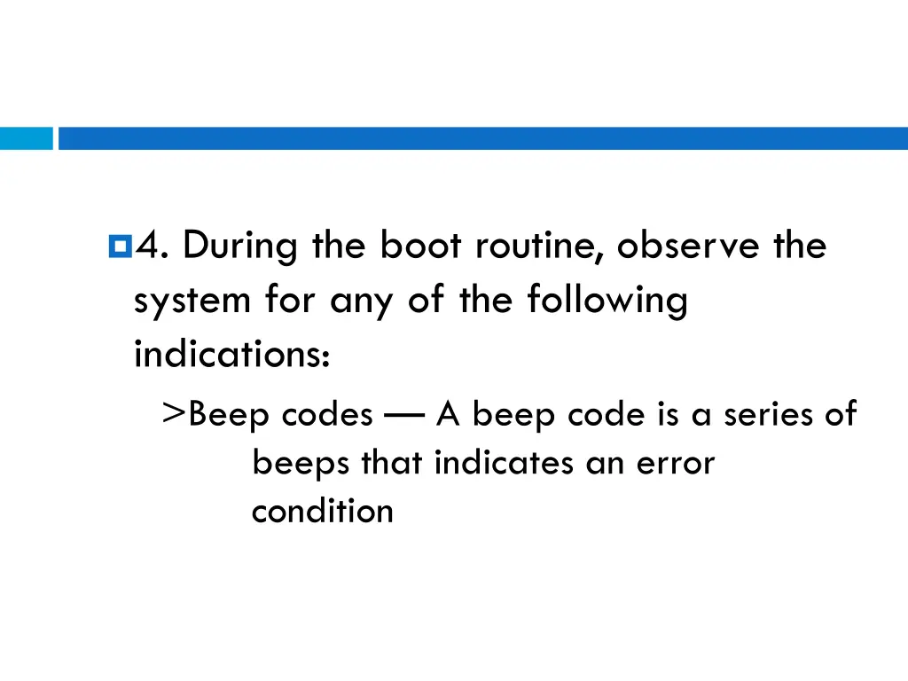 4 during the boot routine observe the system