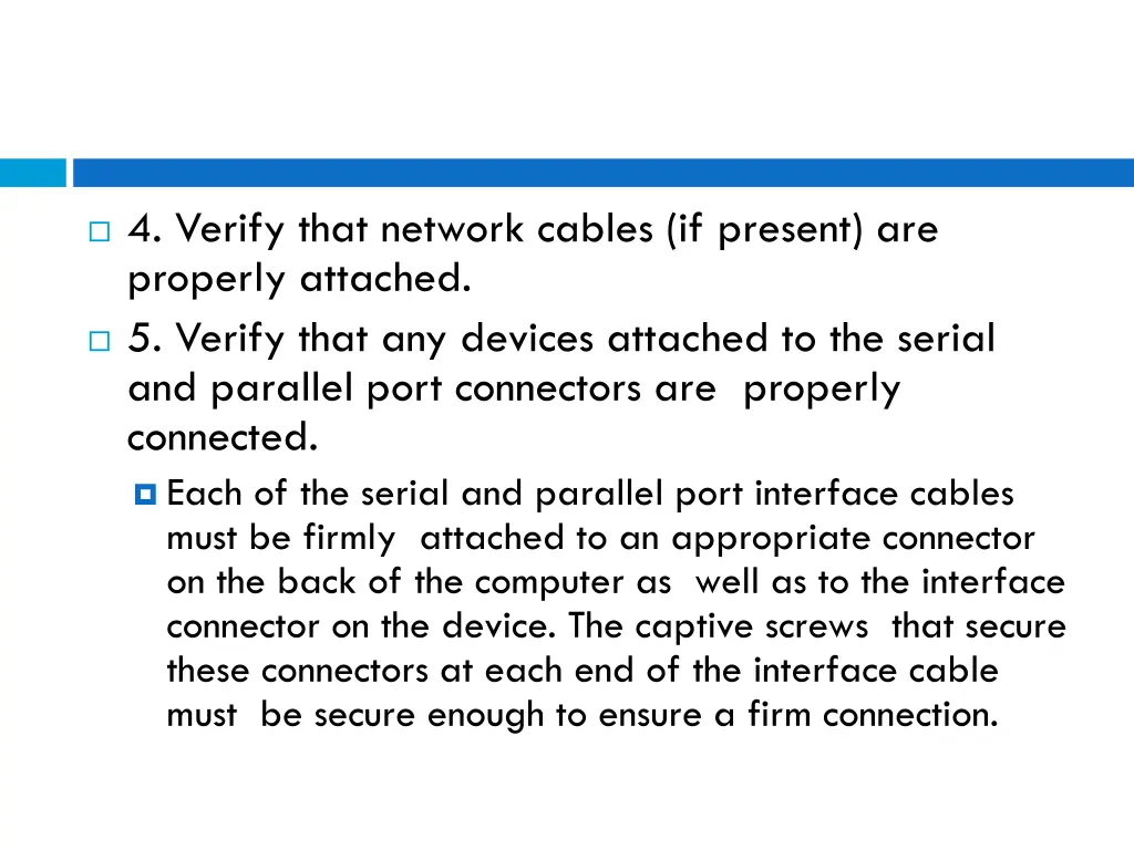 4 verify that network cables if present