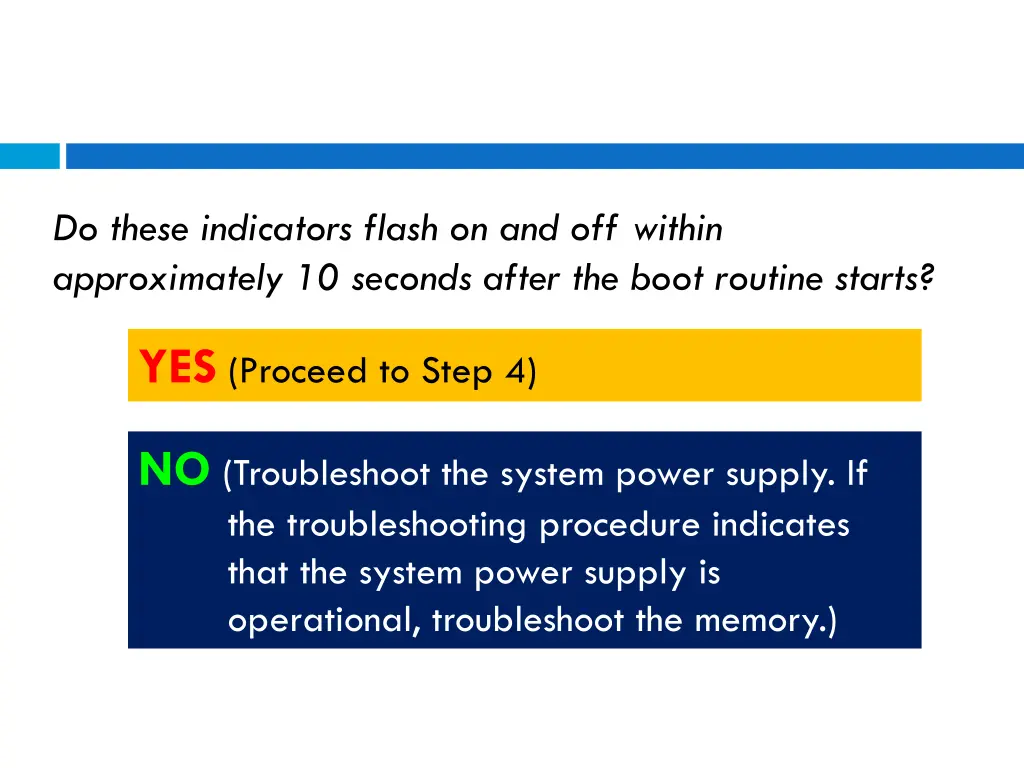 do these indicators flash on and off within