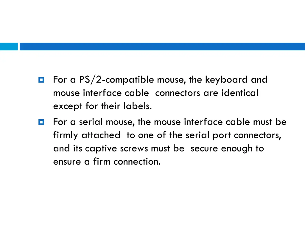 for a ps 2 compatible mouse the keyboard