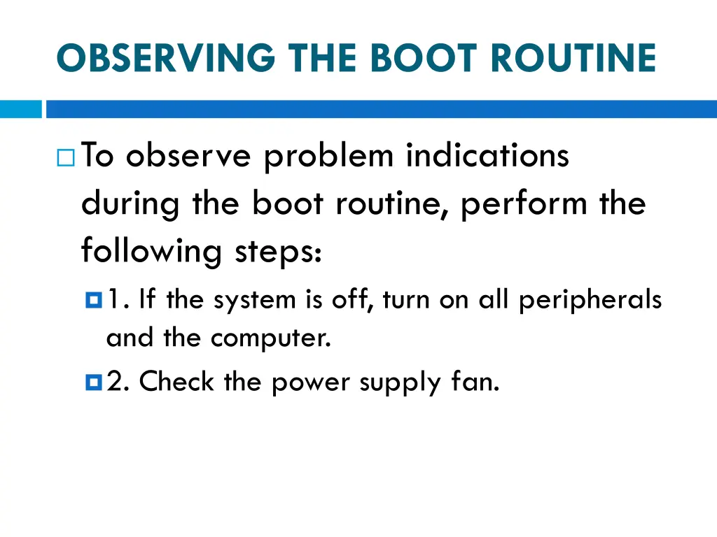 observing the boot routine 1