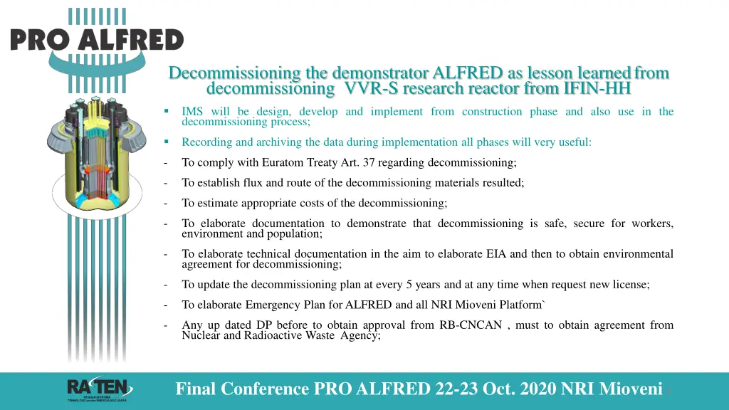 decommissioning the demonstrator alfred as lesson