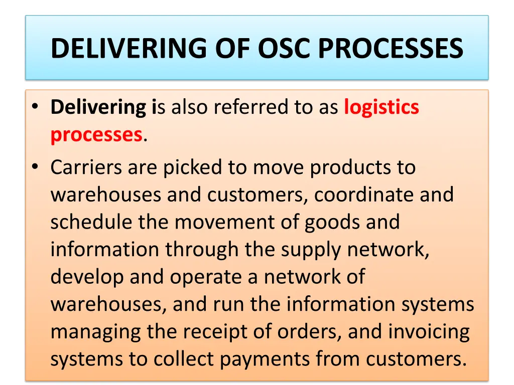 delivering of osc processes