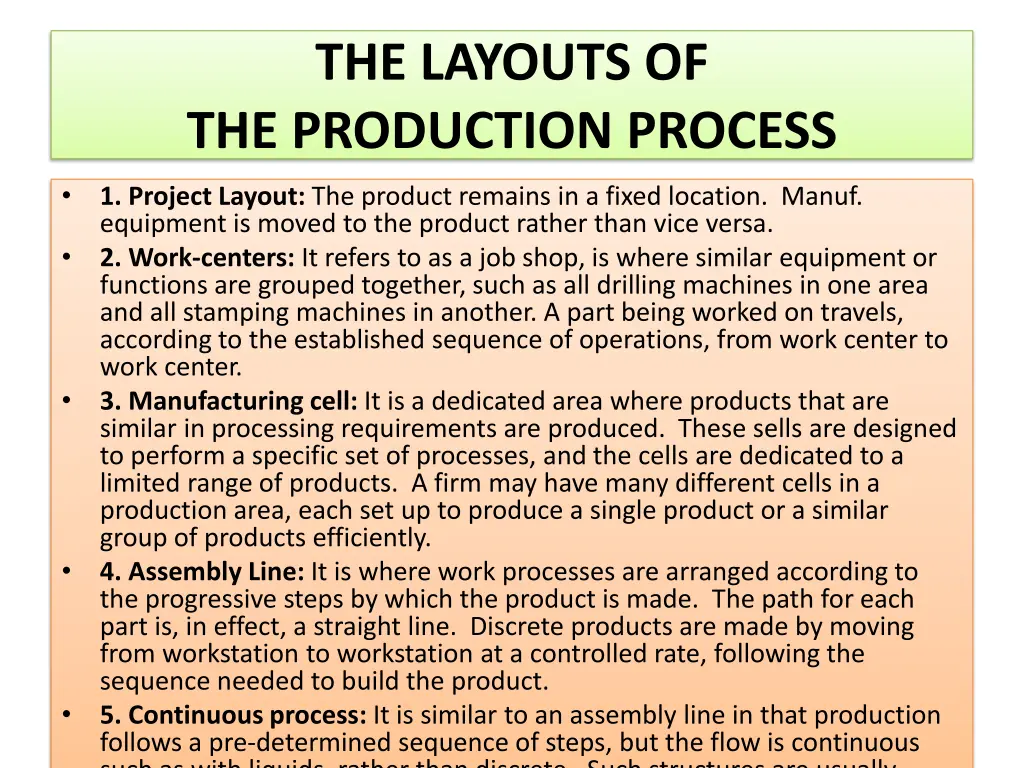 the layouts of the production process
