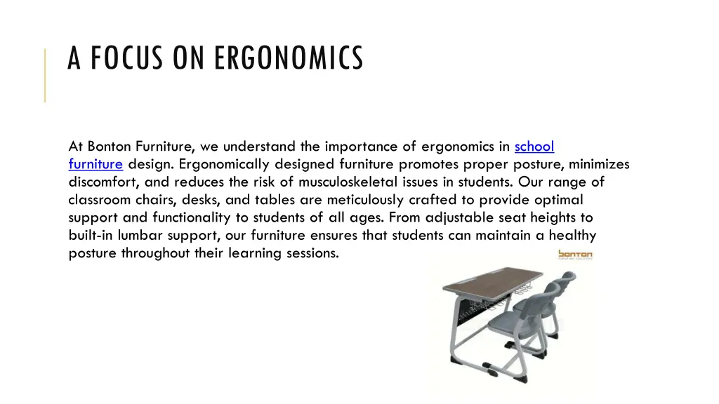 a focus on ergonomics