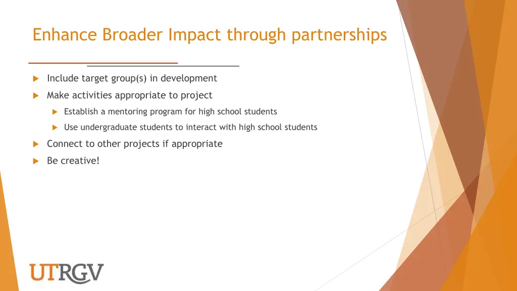 enhance broader impact through partnerships